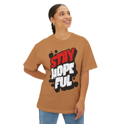 FPD - Stay Hopeful Oversized Tee — Light in Dark Times Statement Shirt