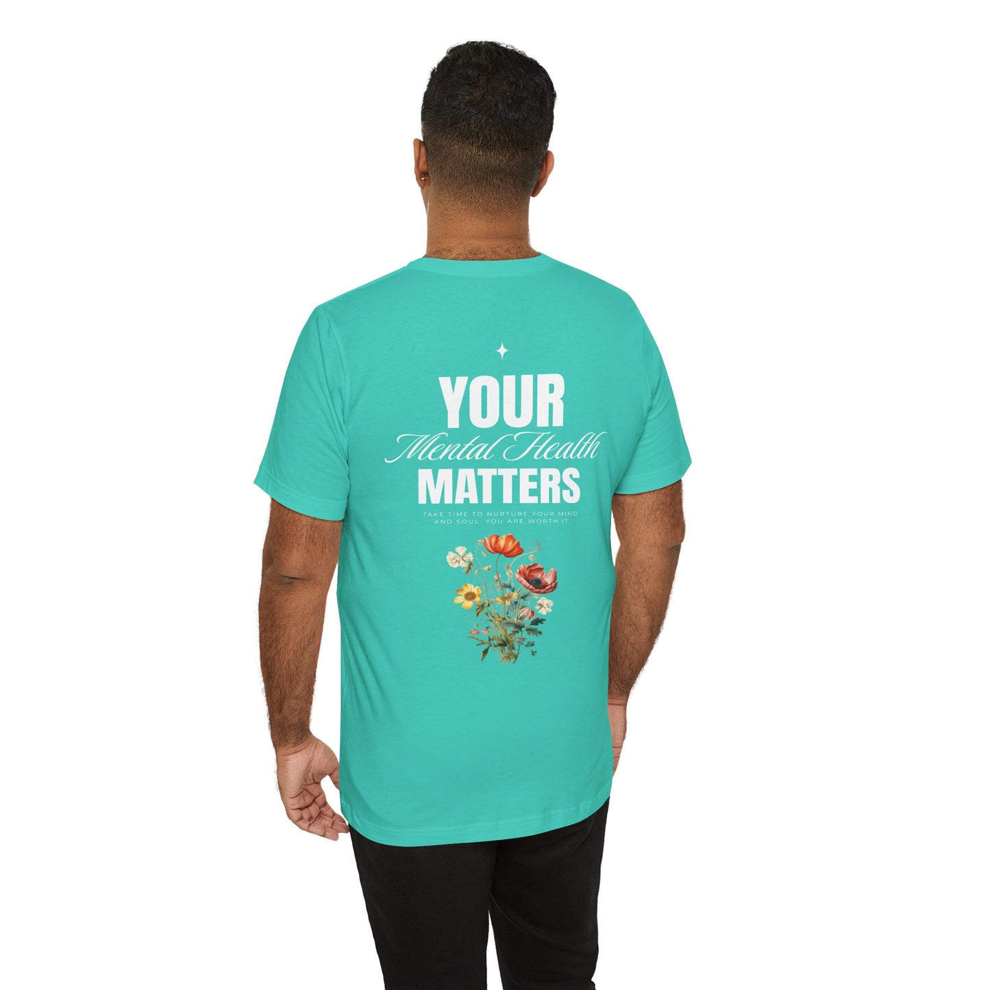 F&BPD - Unisex T-shirt - Your Mental Health Matters Tee – Awareness & Support Statement Shirt
