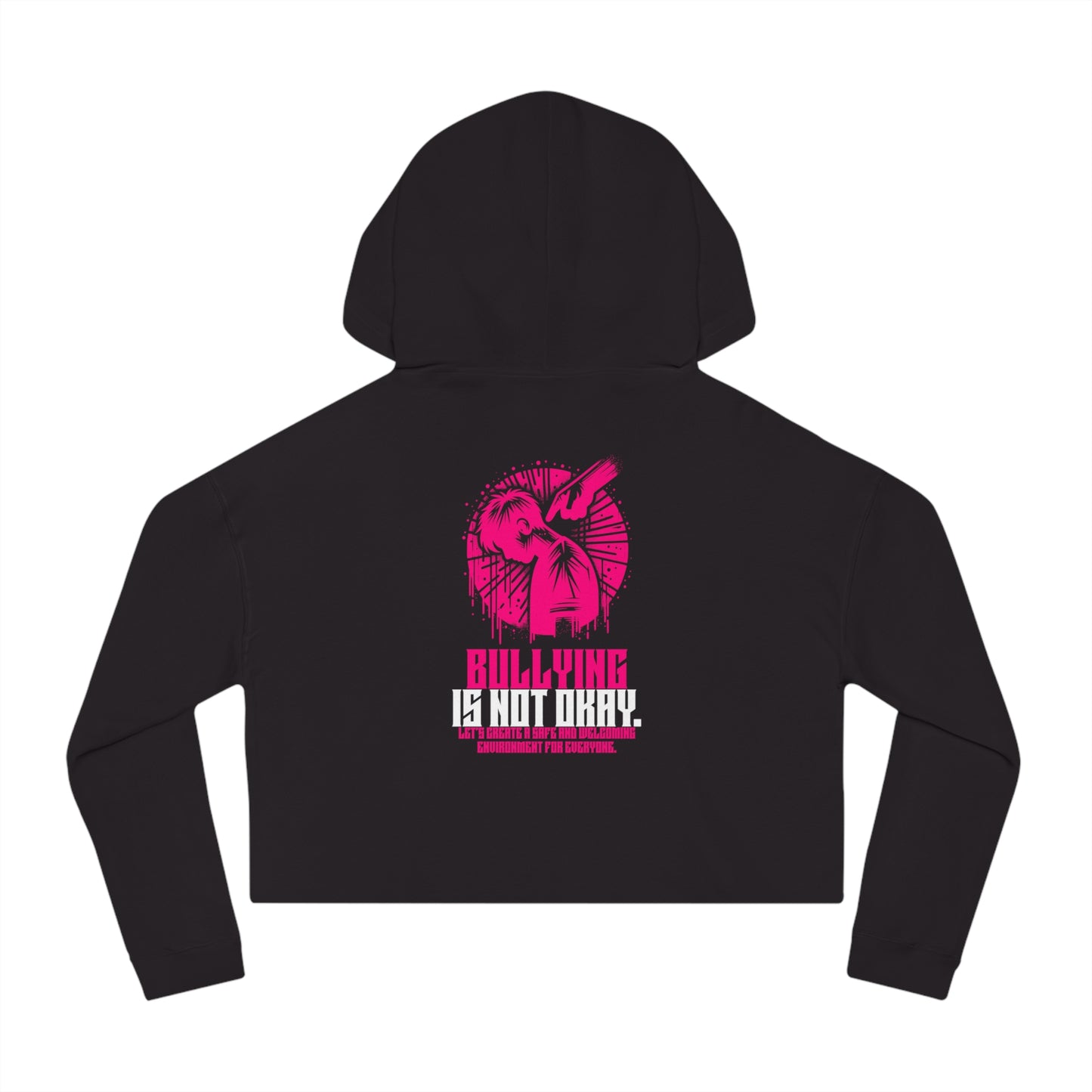 Bullying is NOT okay - Cropped Hooded Sweatshirt