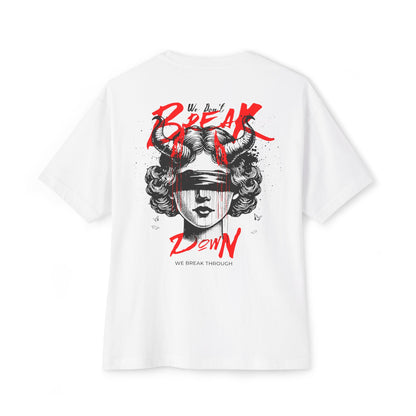 F&BPD - We Don’t Break Down, We Breakthrough Oversized Tee – Bold Strength Streetwear