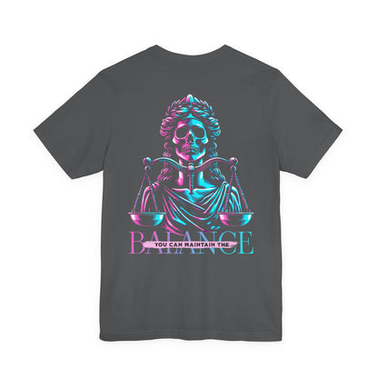 F&BPD - Unisex T-shirt - Maintain the Balance Tee – Mindfulness & Wellness Statement Shirt