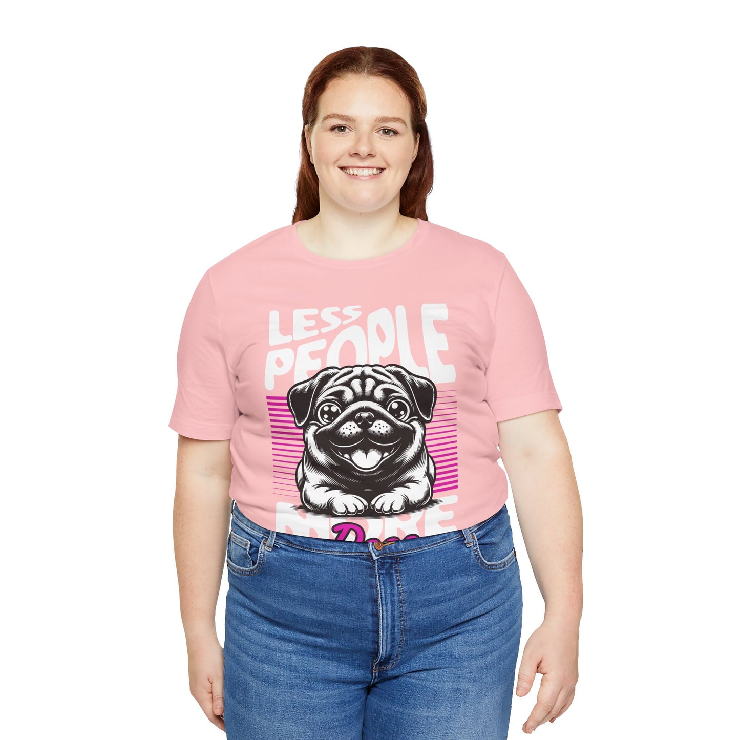 Less People More Dogs Unisex T-Shirt – Funny Dog Lover Tee - FBP