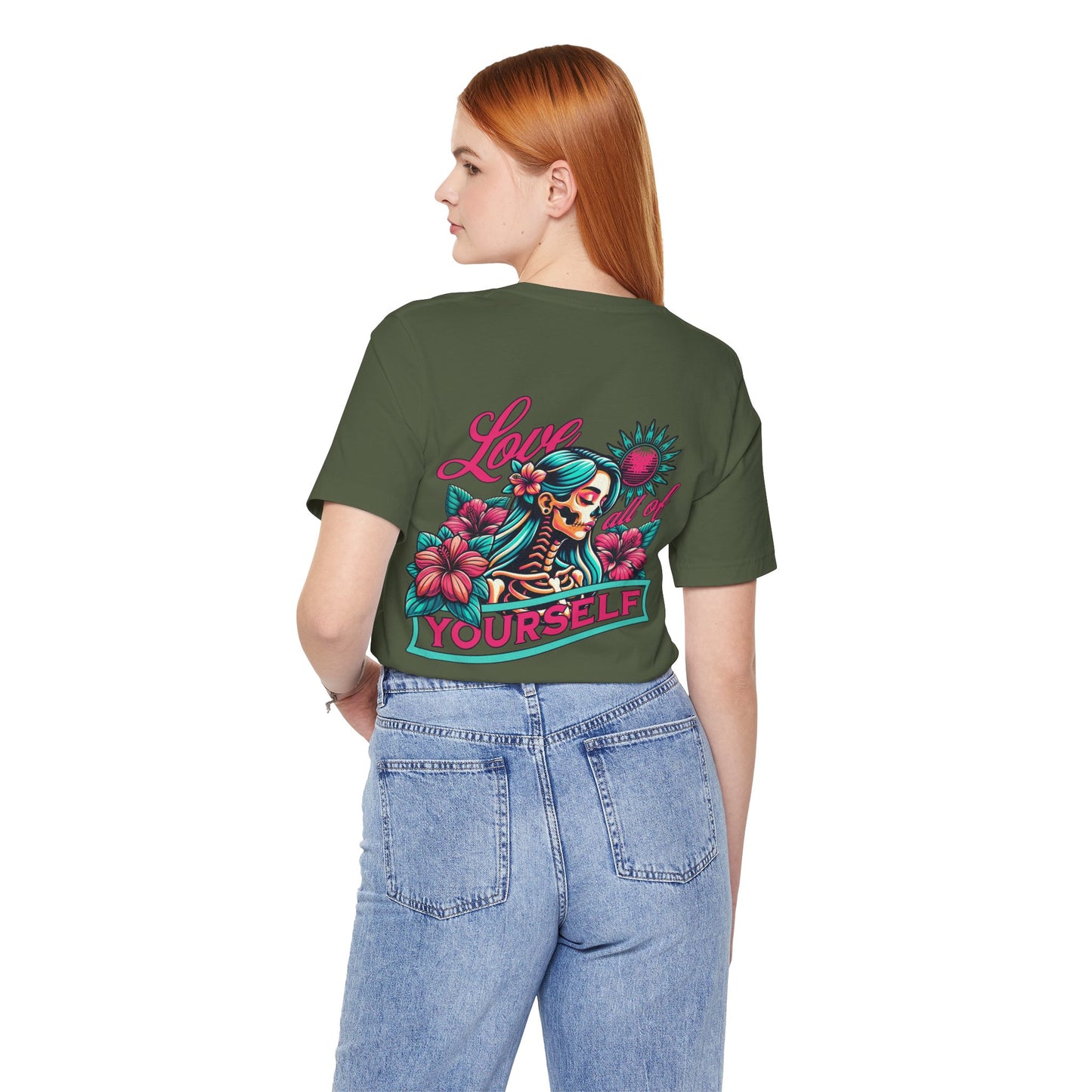 F&BPD - Unisex T-shirt - Love All of Yourself Tee – Self-Love Statement Shirt