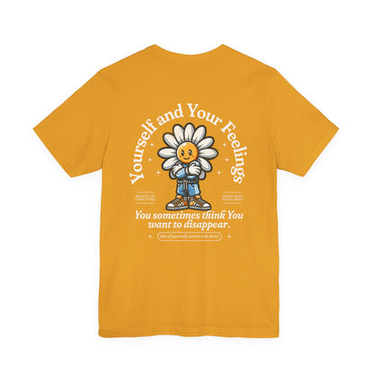 F&BPD - Unisex T-shirt - Yourself & Your Feelings Tee – Self-Awareness Statement Shirt