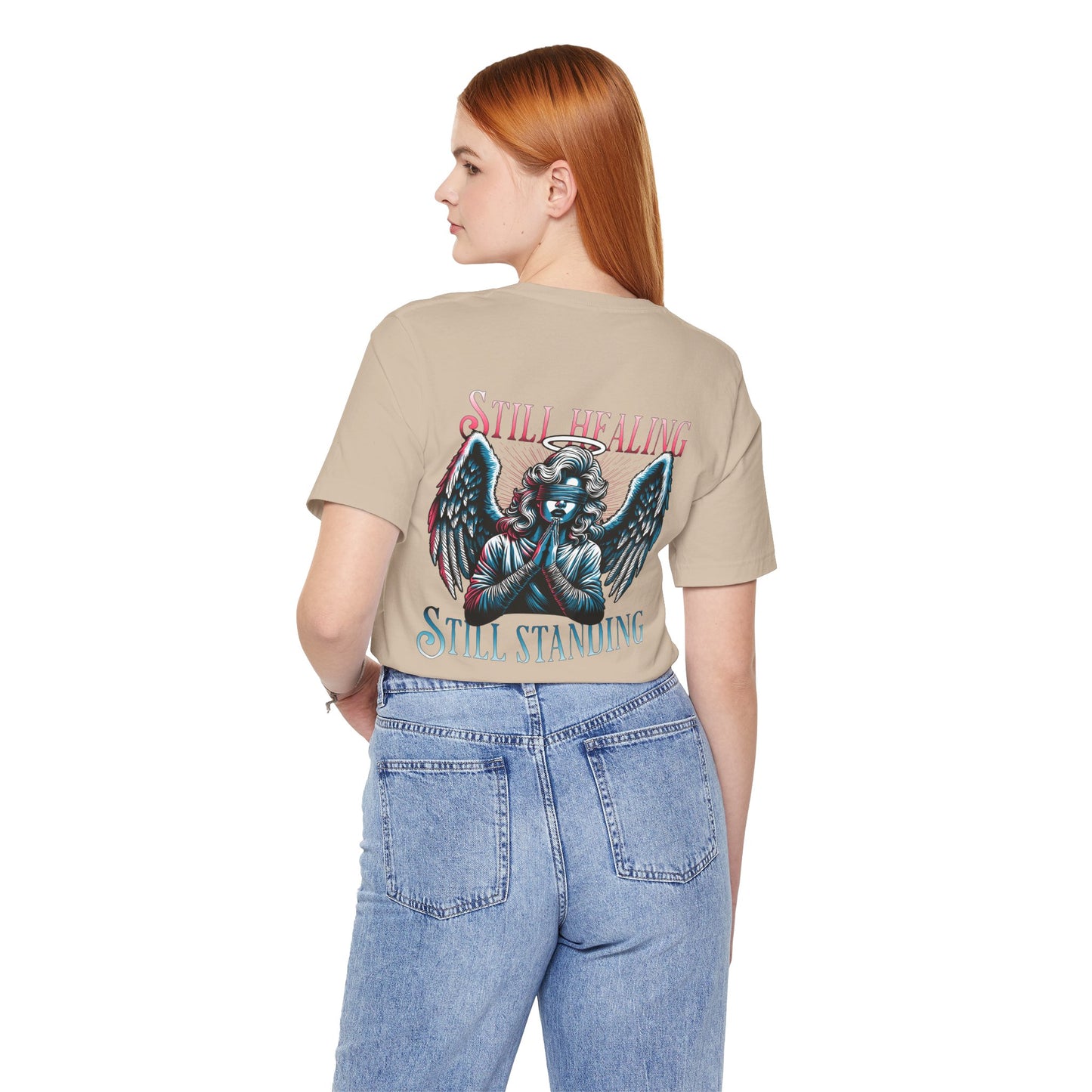F&BPD - Unisex T-shirt - Still Healing Still Standing Tee – Resilience & Recovery Statement Shirt