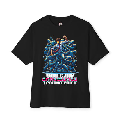 FPD - I Fought for Confidence Oversized Tee – Empowerment Statement Shirt