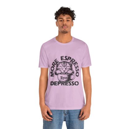 FPD - Unisex T-shirt - More Espresso Less Depresso Tee – Coffee Humor Statement Shirt