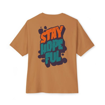 F&BPD - Unisex Oversized T-shirt: Stay Hopeful