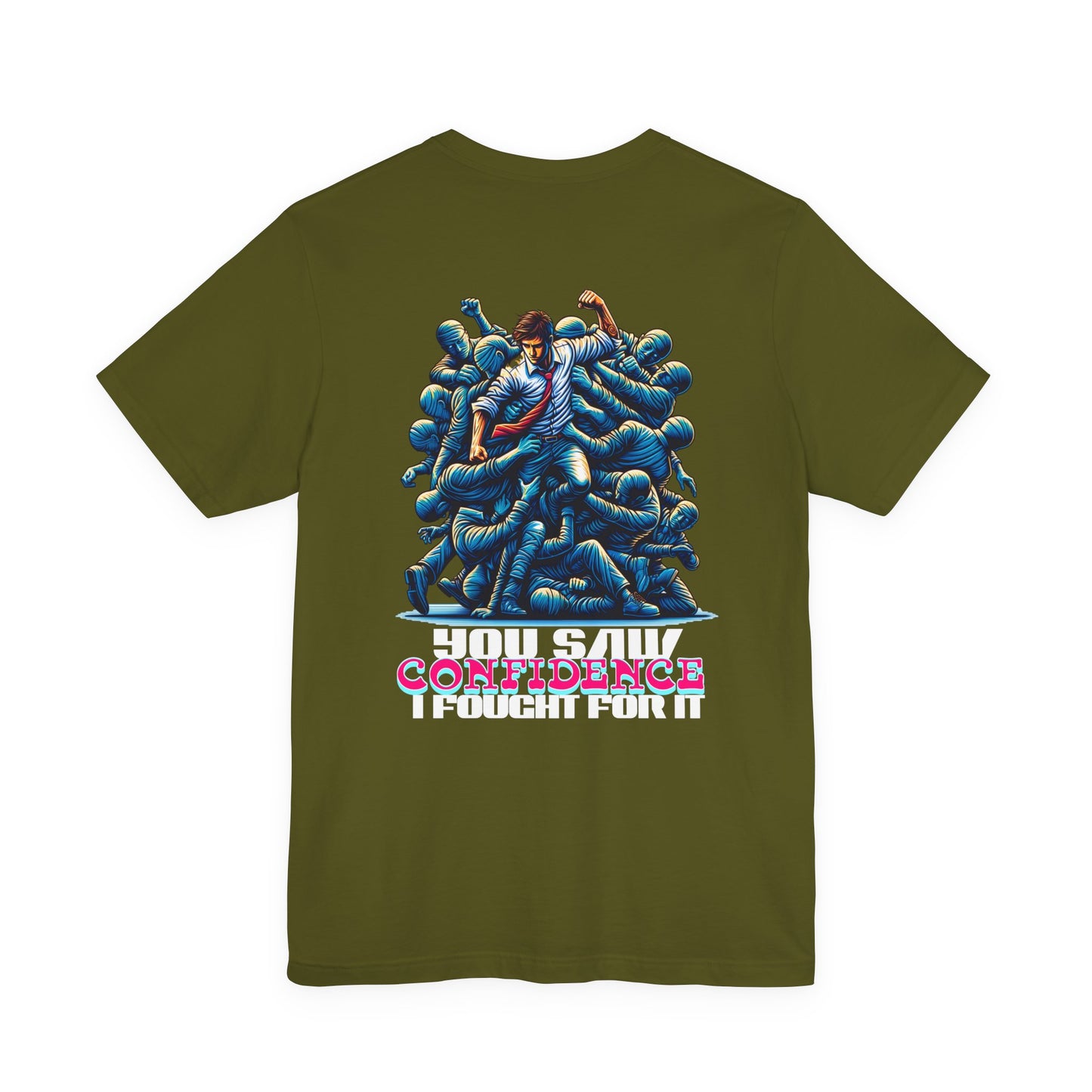 F&BPD - Unisex T-shirt - I Fought for Confidence Tee – Empowerment Statement Shirt