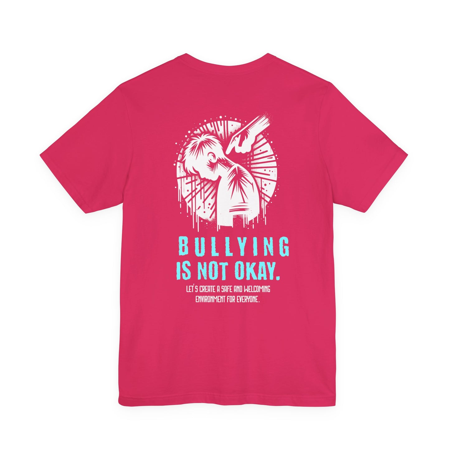 Bullying is NOT okay - Unisex T-shirt
