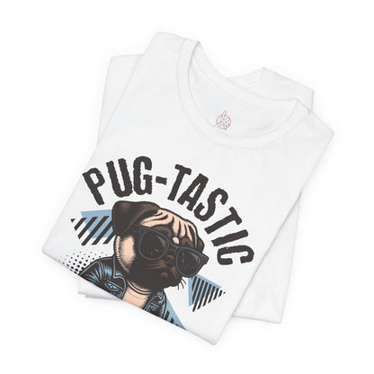 FPD - Unisex T-shirt - Pugtastic Tee – Fun & Playful Dog Lover Shirt