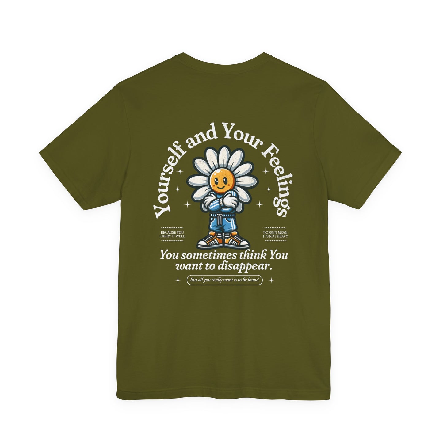 F&BPD - Unisex T-shirt - Yourself & Your Feelings Tee – Self-Awareness Statement Shirt