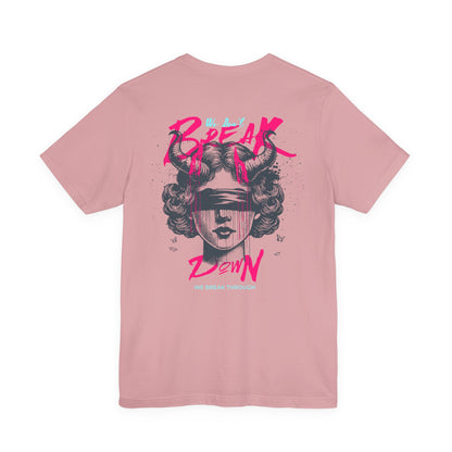 F&BPD - Unisex T-shirt - We Don’t Break Down, We Breakthrough Tee – Resilience Anthem Shirt