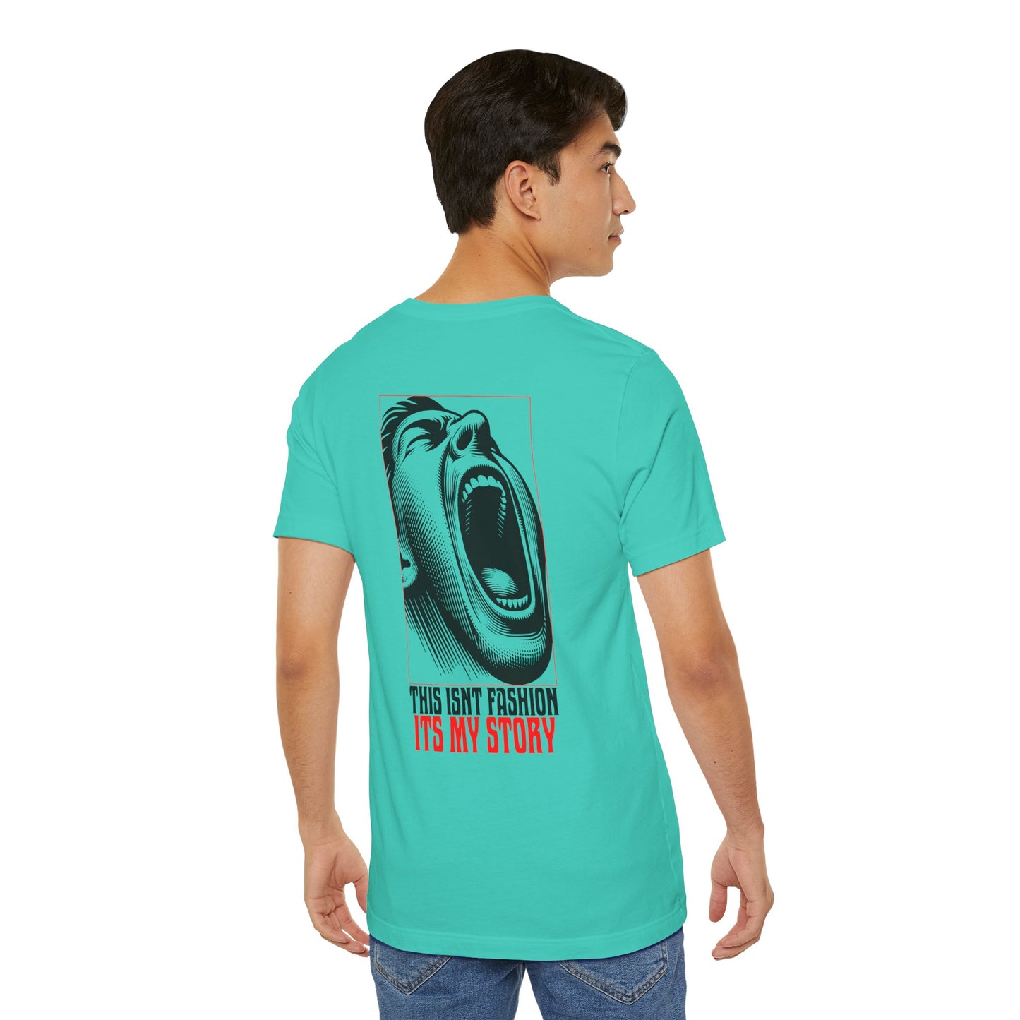 F&BPD - Unisex T-shirt - This Isn’t Fashion, It’s My Story Tee – Self-Expression Statement Shirt
