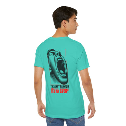 F&BPD - Unisex T-shirt - This Isn’t Fashion, It’s My Story Tee – Self-Expression Statement Shirt