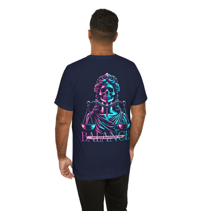 F&BPD - Unisex T-shirt - Maintain the Balance Tee – Mindfulness & Wellness Statement Shirt