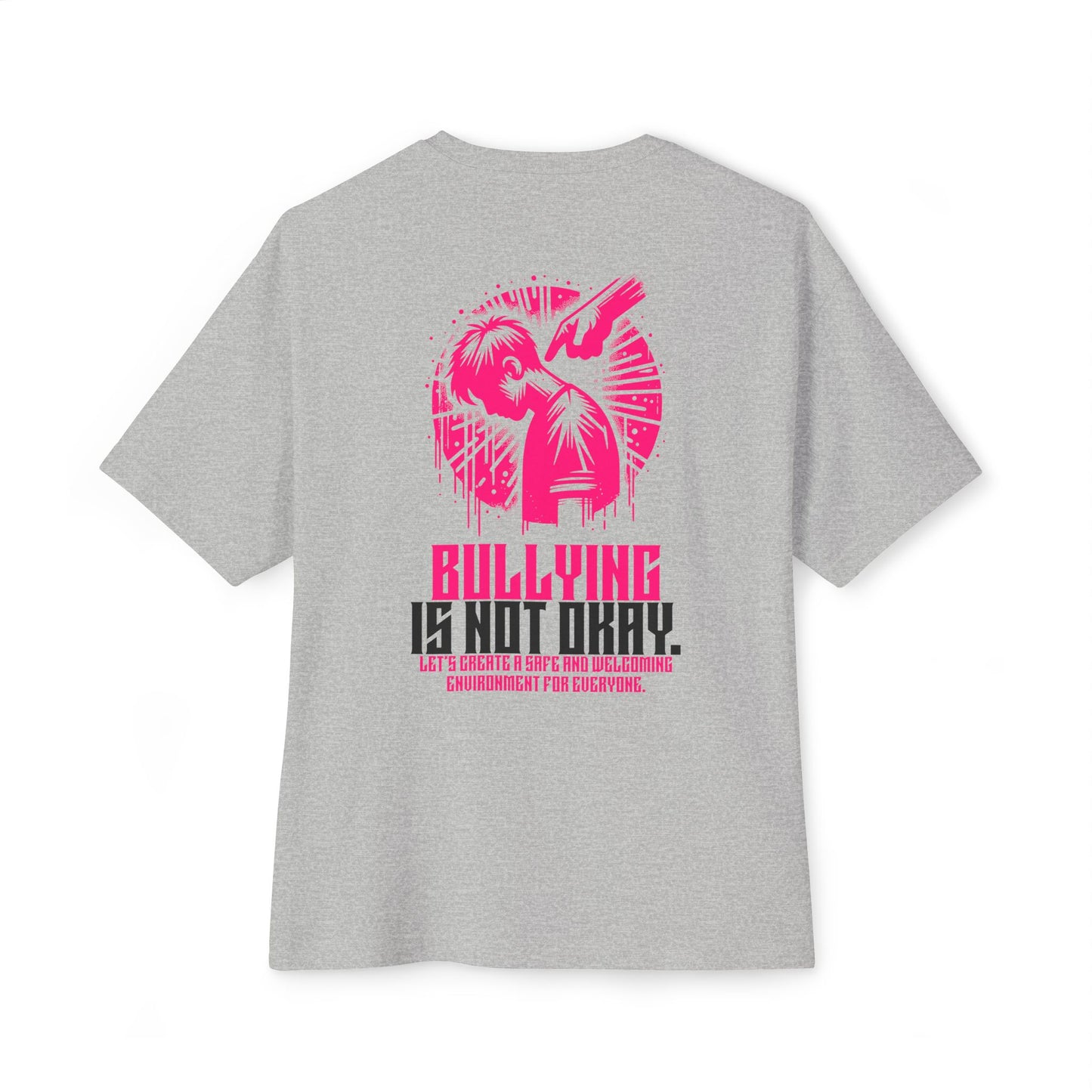 F&BPD - Bullying is NOT okay - Unisex Oversized T-shirt
