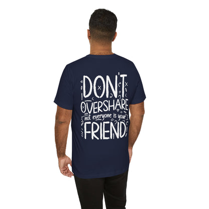 F&BPD - Don’t Overshare Unisex Tee – Boundaries Statement Shirt