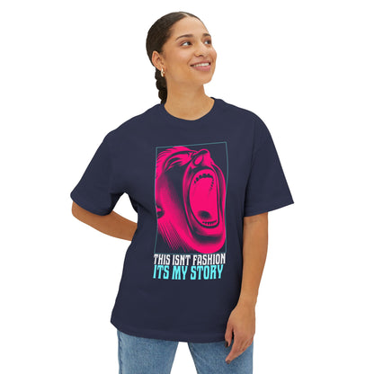 FPD - This Isn’t Fashion, It’s My Story Oversized Tee – Self-Expression Shirt