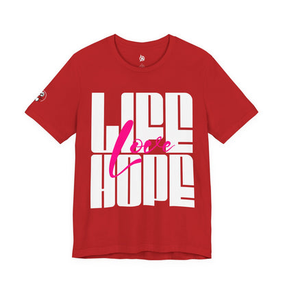 Life Love Hope T-shirt