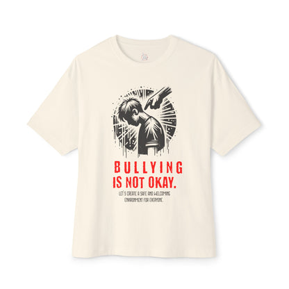 FPD - Bullying Is Not Okay Oversized Tee — Anti-Bullying Statement Shirt