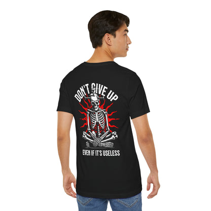 F&BPD - Don’t Give Up Unisex Tee – Persistence Statement Shirt