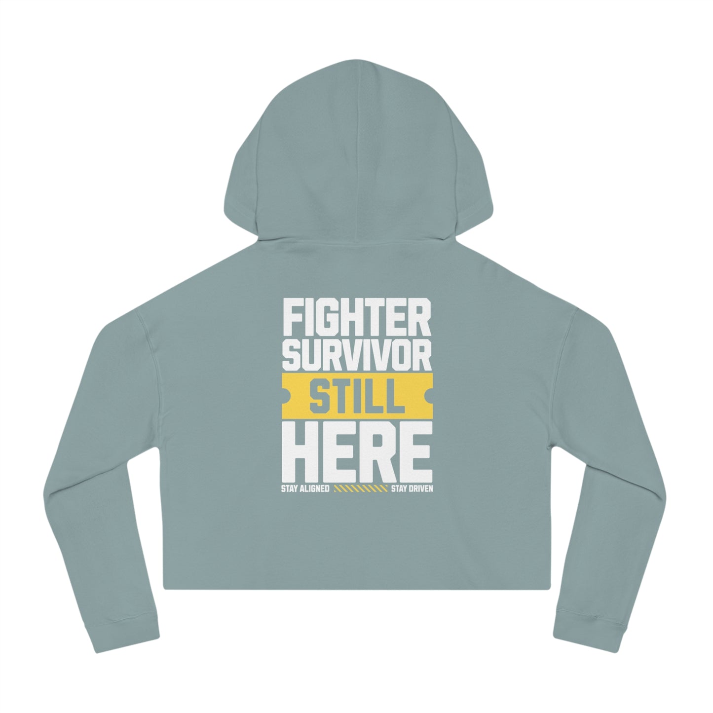 Fighter Survivor Still Here Cropped Hoodie – Women’s Mental Health Awareness Sweatshirt
