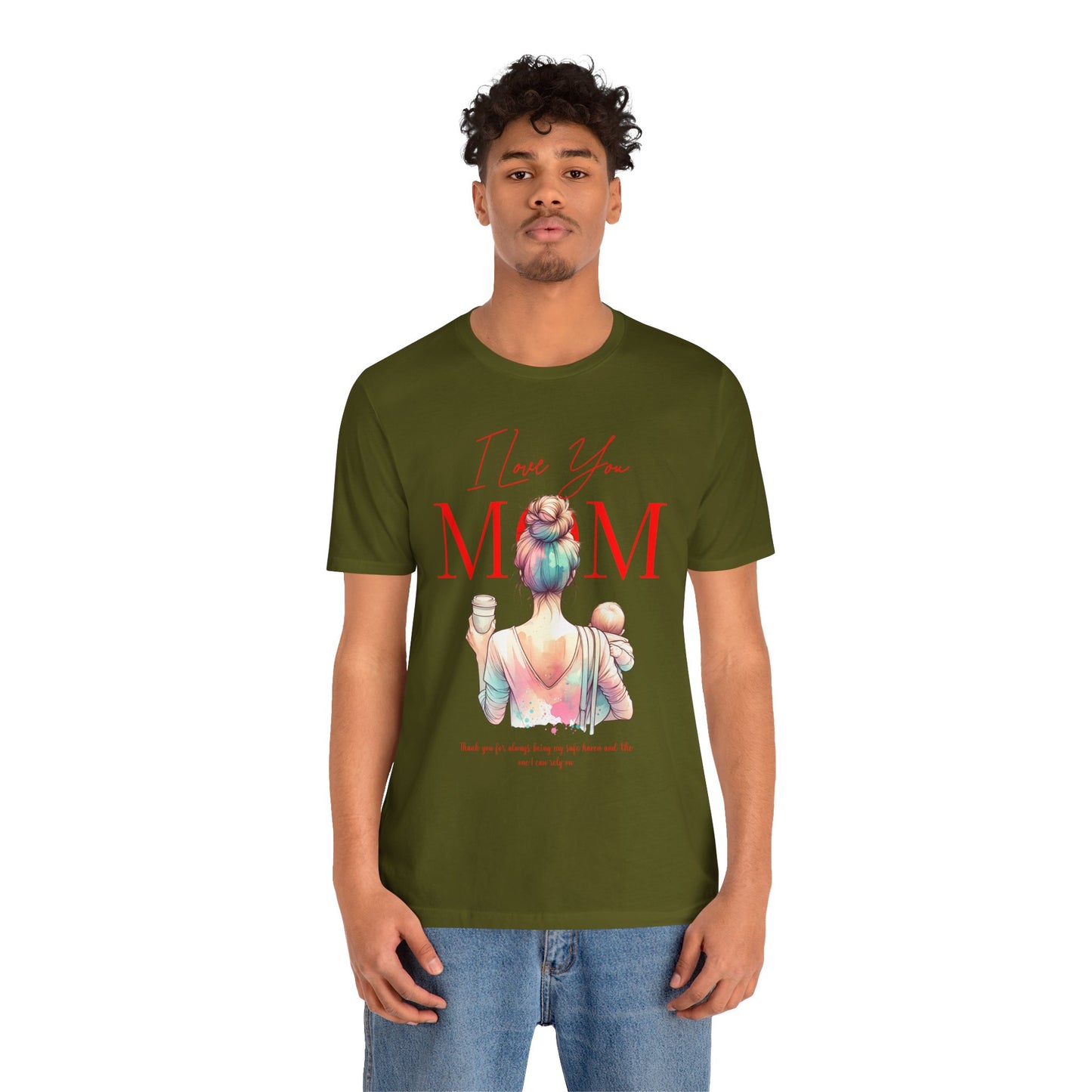 I Love You Mom T-Shirt – Everyday Mother’s Day Gift for Mom