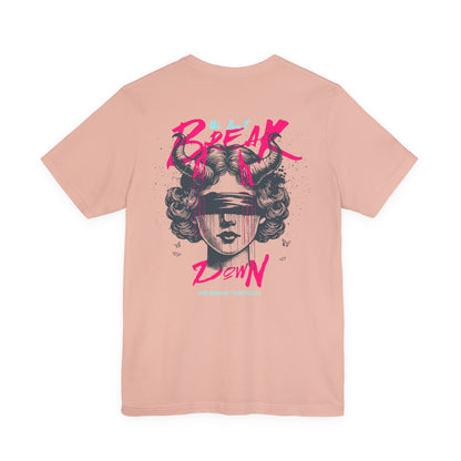 F&BPD - Unisex T-shirt - We Don’t Break Down, We Breakthrough Tee – Resilience Anthem Shirt