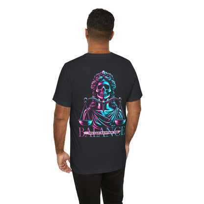 F&BPD - Unisex T-shirt - Maintain the Balance Tee – Mindfulness & Wellness Statement Shirt