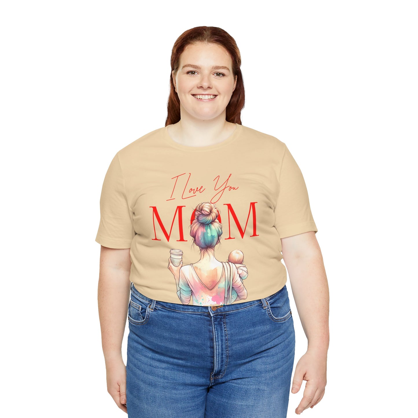 I Love You Mom T-Shirt – Everyday Mother’s Day Gift for Mom