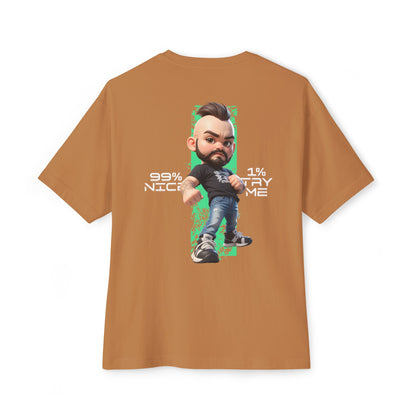 Oversized Graphic Streetwear Tee – “99% Nice, 1% Try Me” - BPD
