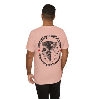 F&BPD - Unisex T-shirt - Sincerity in Doing Good Tee – Kindness Statement Shirt