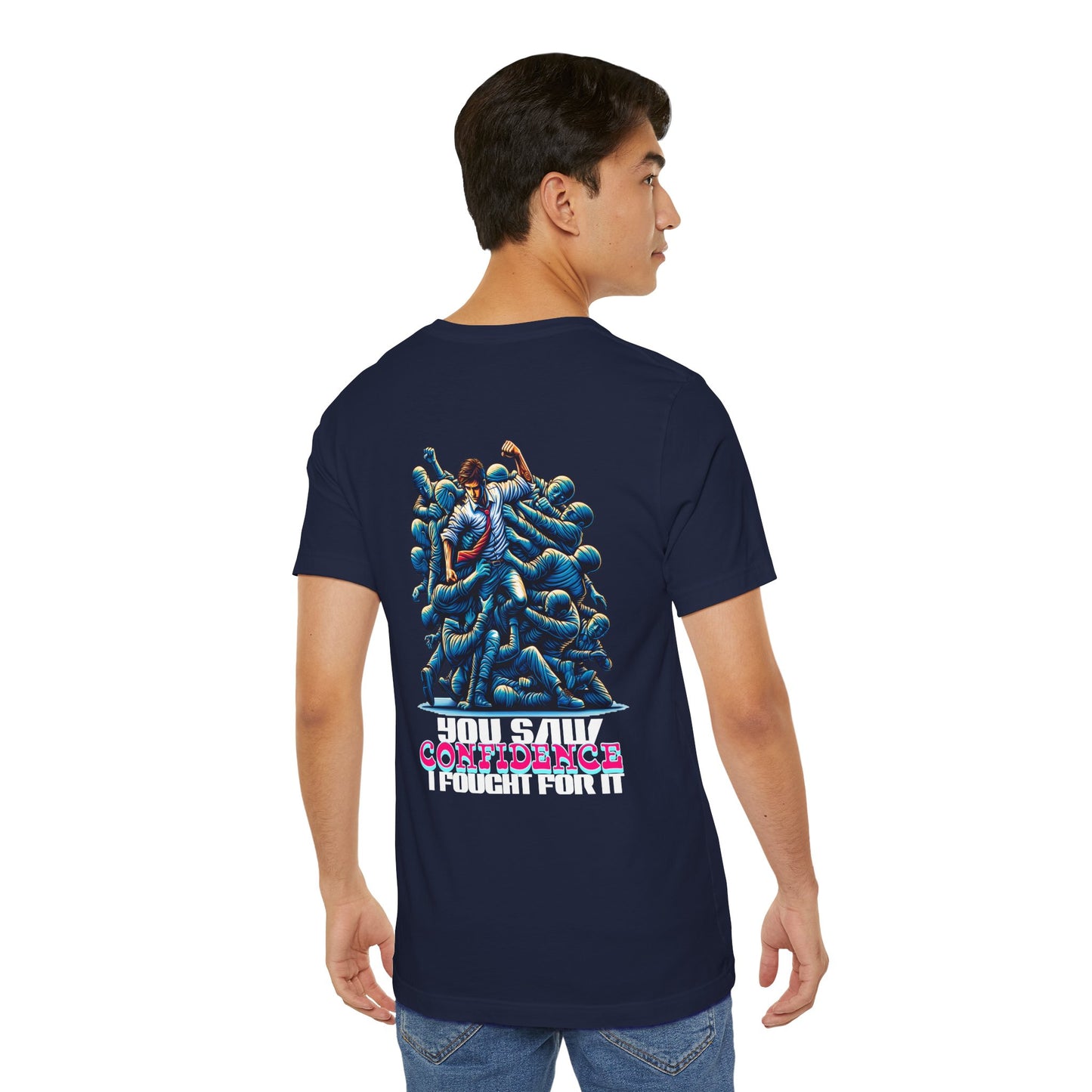 F&BPD - Unisex T-shirt - I Fought for Confidence Tee – Empowerment Statement Shirt