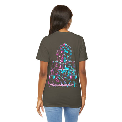 F&BPD - Unisex T-shirt - Maintain the Balance Tee – Mindfulness & Wellness Statement Shirt
