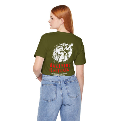 Bullying is NOT okay - Unisex T-shirt