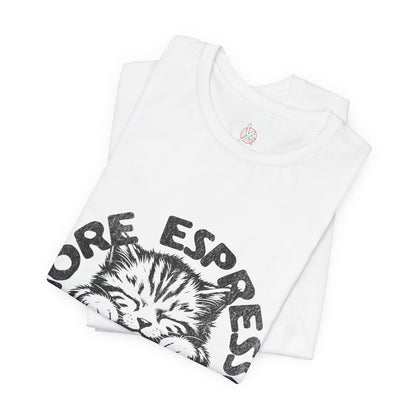 FPD - Unisex T-shirt - More Espresso Less Depresso Tee – Coffee Humor Statement Shirt