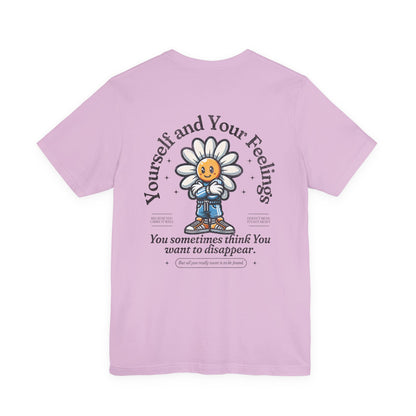 F&BPD - Unisex T-shirt - Yourself & Your Feelings Tee – Self-Awareness Statement Shirt
