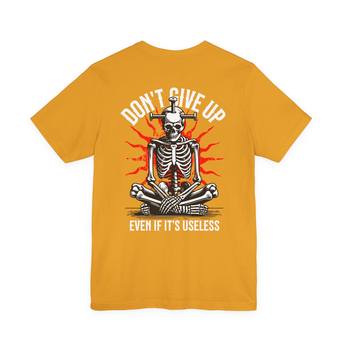 F&BPD - Don’t Give Up Unisex Tee – Persistence Statement Shirt