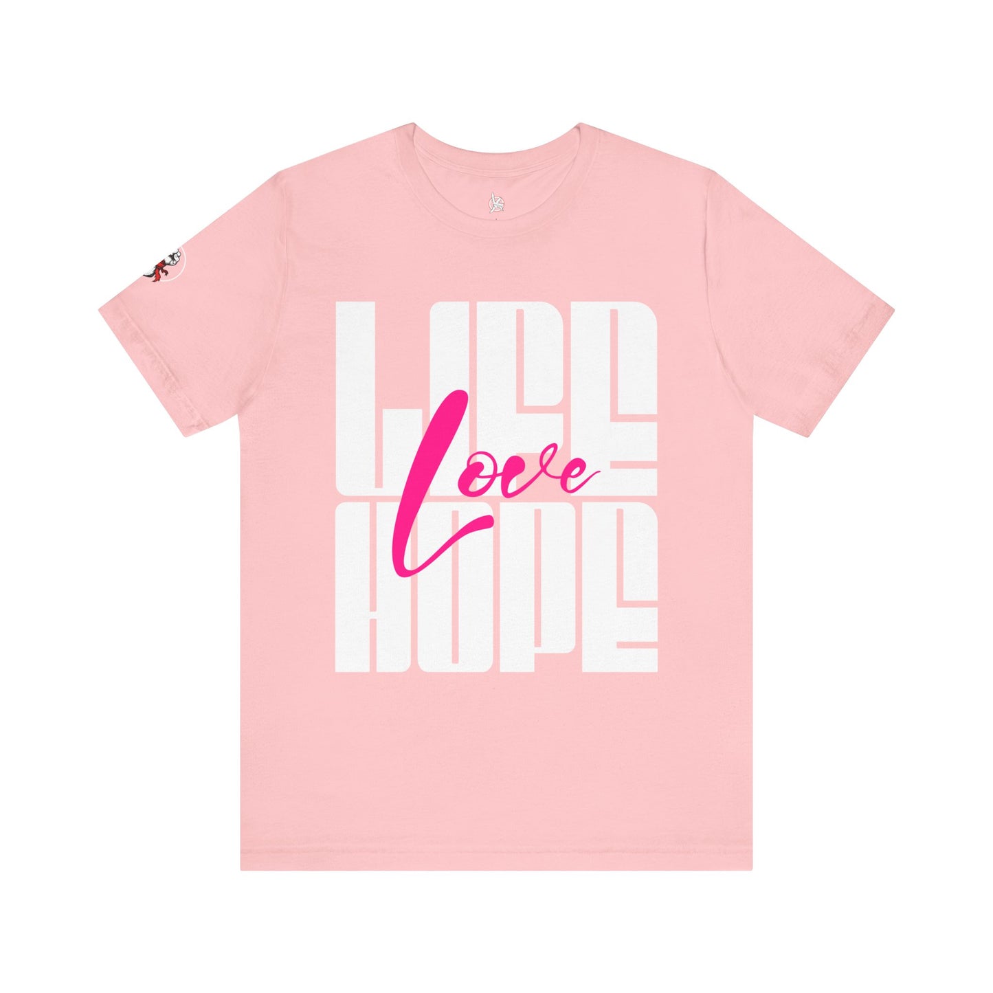 Life Love Hope T-shirt
