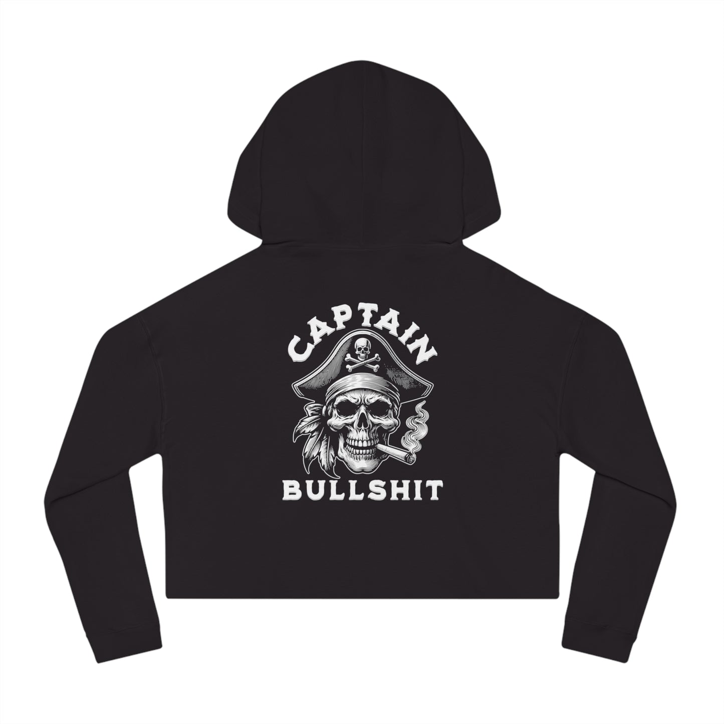 Captain Bullshit Cropped Hoodie – Funny Women’s Statement Hoodie