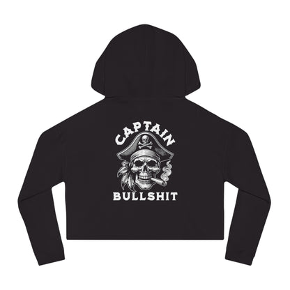 Captain Bullshit Cropped Hoodie – Funny Women’s Statement Hoodie