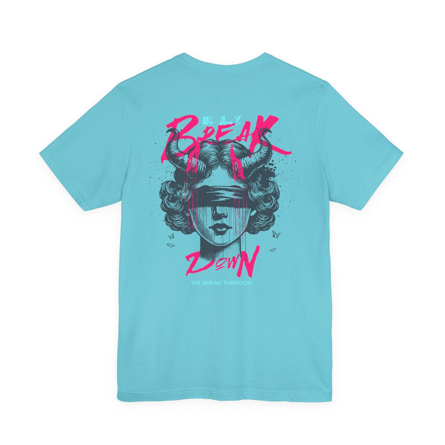 F&BPD - Unisex T-shirt - We Don’t Break Down, We Breakthrough Tee – Resilience Anthem Shirt