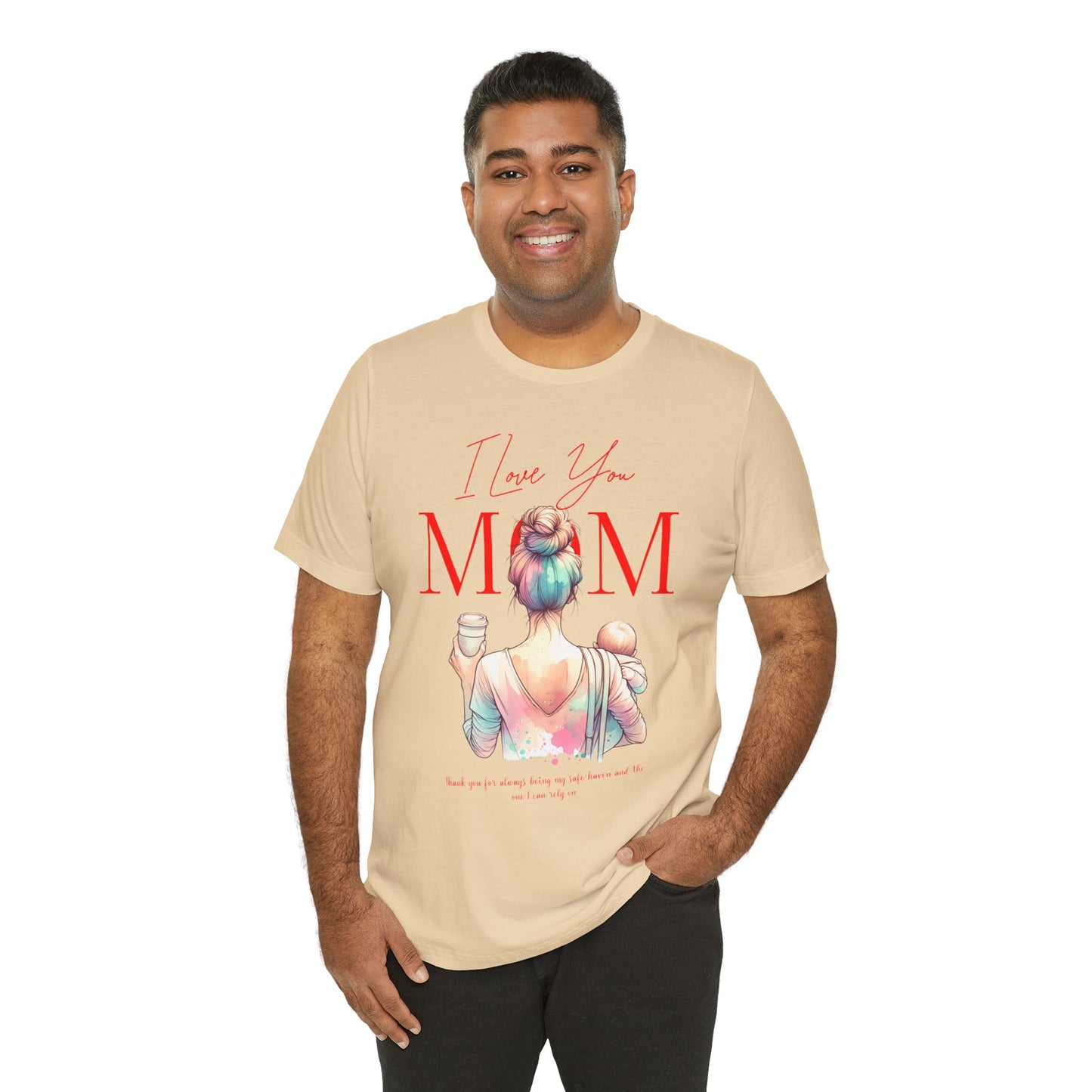 I Love You Mom T-Shirt – Everyday Mother’s Day Gift for Mom