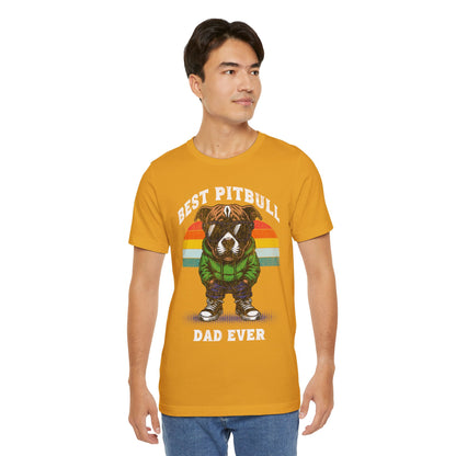 FPD - Unisex T-shirt - Best Pitbull Dad Ever Tee – Dog Lover Statement Shirt