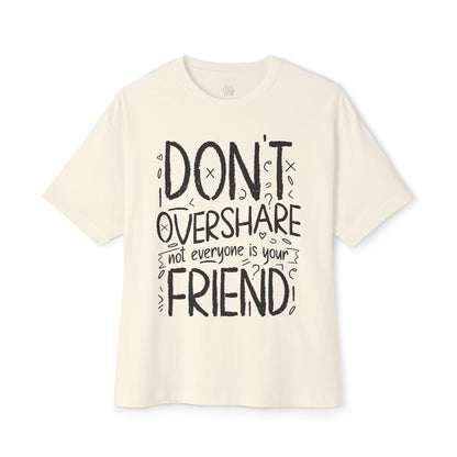 FPD - Don’t Overshare Oversized Tee – Boundaries & Self-Care Statement Shirt