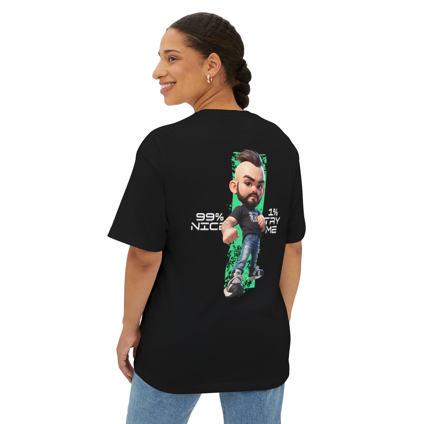 Oversized Graphic Streetwear Tee – “99% Nice, 1% Try Me” - BPD