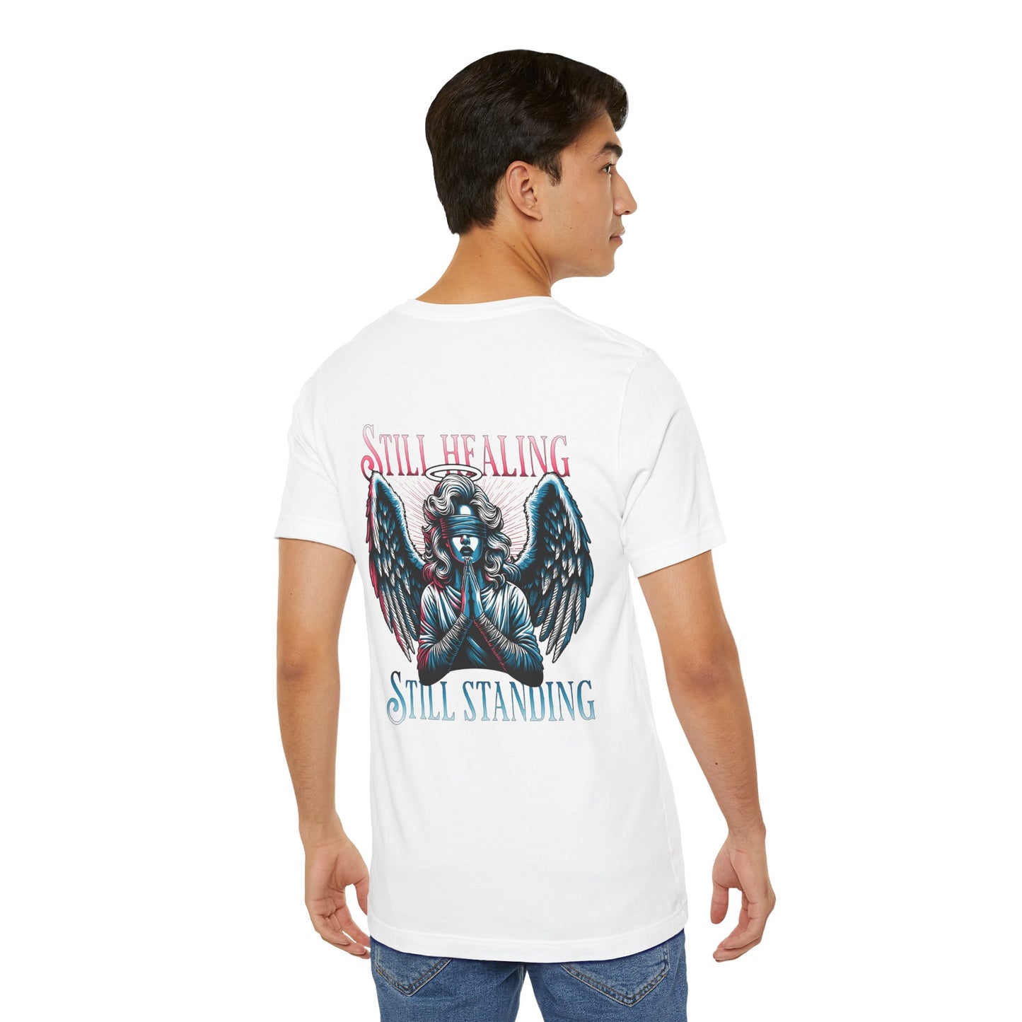 F&BPD - Unisex T-shirt - Still Healing Still Standing Tee – Resilience & Recovery Statement Shirt