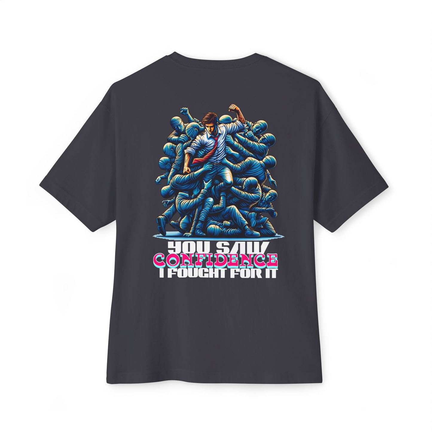 F&BPD - I Fought for Confidence Oversized Tee – Empowerment Streetwear