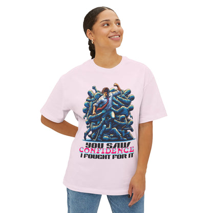 FPD - I Fought for Confidence Oversized Tee – Empowerment Statement Shirt